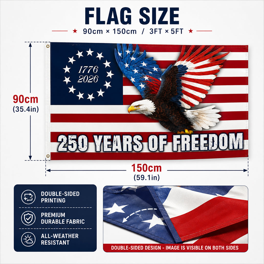 250 Years of Freedom Flag, 1776–2026 Eagle Betsy Ross Grommet Flag